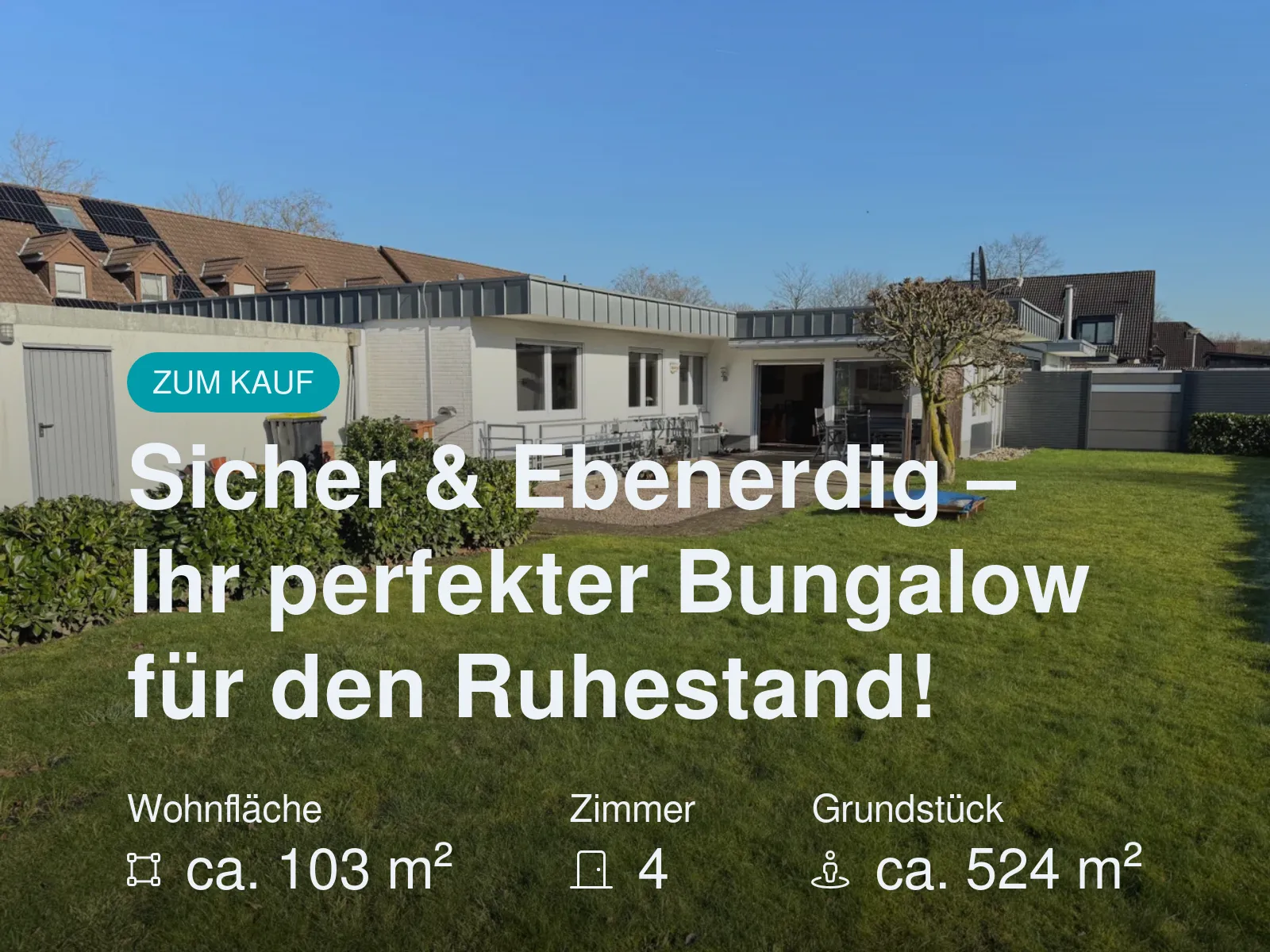 Neu im Angebot: Sicher & Ebenerdig – Ihr perfekter Bungalow für den Ruhestand!